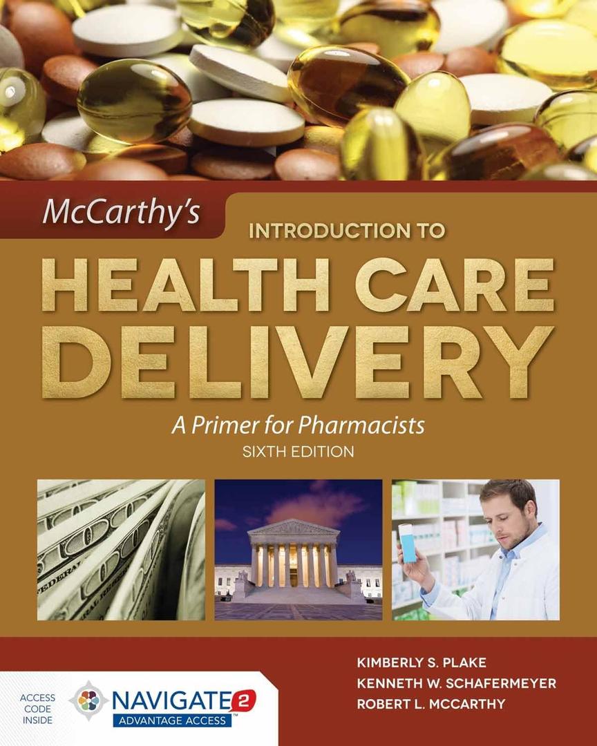 McCarthy's Introduction to Health Care Delivery: A Primer for Pharmacists: .