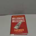 Millionaire Milestones: Simple Steps to Seven Figures