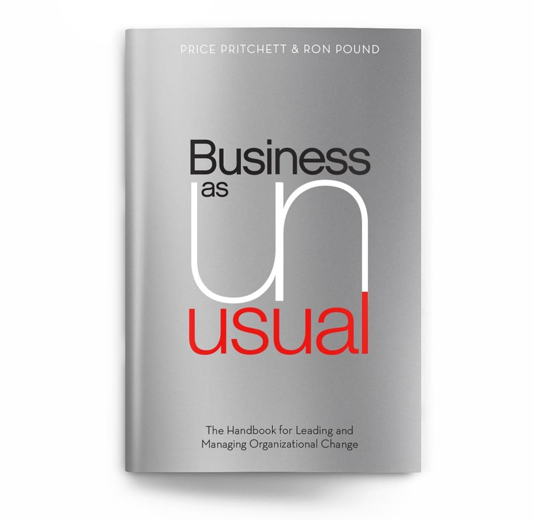 Business As Unusual: The Handbook for Leading and Managing Organizational Change