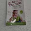 Baby-Led Weaning, Completely Updated and Expanded Tenth Anniversary Edition: The Essential Guide - How to Introduce Solid Foods and Help Your Baby to Grow ... (The Authoritative Baby-Led Weaning Series)