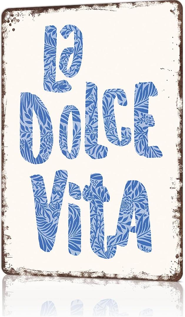 Vintage Metal Sign La Dolce Vita Print Tin Signs For Man Cave, Garage, Living Roome, Cafe And Pub Wall Decor 8 X 12 Inch Funny Sign
