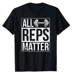 All Reps Matter Mens Woman Workout Enthusiast Christmas Gift T-Shirt size S