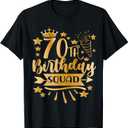 70th Birthday Squad 70 Years Crown 70 Yrs Old Birthday Queen T-Shirt 3XL