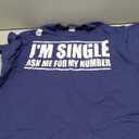 I'm Single Ask Me for My Number Funny Dating T-Shirt, 2XL