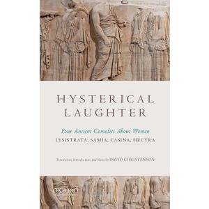Hysterical Laughter: Four Ancient Comedies About Women