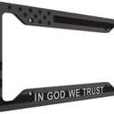 American Flag License Plate Frame-in God We Trust/Durable Plastic and Powder Coated, Size 12x6/Blessed America Flag License Plate-Christian License Plate Frames-Ideal Plate for Women and Men
