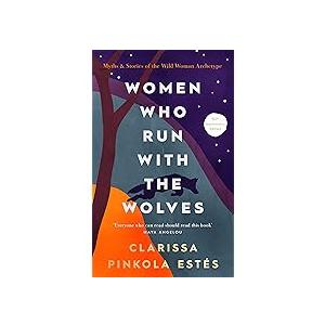 Women Who Run With The Wolves: 30th Anniversary Edition Hardcover