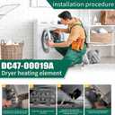 DC47-00019A Dryer Heating Element Replace 35001247, AP4045884,AH2038533,Fit for Dryer Model DVE50R5400V/A3 DVE50M7450W/A3 DV40J3000EW/A2 DV42H5200EP/A3