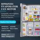 809069201 809069206 Refrigerator Evaporator Fan MotorCompatible with Frigidaire Kenmore Electrolux,Replaces 4456990,AP6041795,EAP11775846,PS11775846