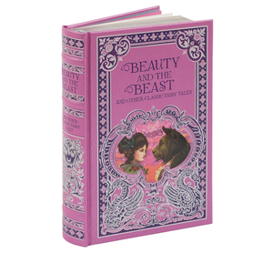 Beauty and the Beast and Other Classic Fairy Tales (Barnes & Noble Omnibus Leatherbound Classics) (Barnes & Noble Leatherbound Classic Collection
