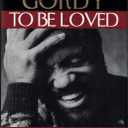 To Be Loved: The Music, the Magic, the Memories of Motown : An Autobiography