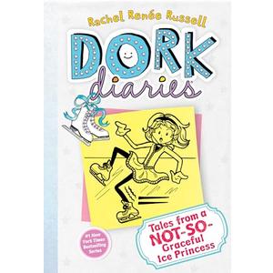 Tales from a Not-So-Graceful Ice Princess (Dork Diaries, No. 4)