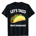 Let's Taco Bout Insurance Fun Insurance Sales Agent T-Shirt
