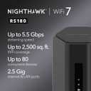 NETGEAR Nighthawk Dual-Band WiFi 7 Router (RS180) - Router Only, BE5500 Wireless Speed (up to 5.5 Gbps) - Covers up to 2,500 sq. ft., 80 Devices - 2.5 Gig Internet Port Free Expert Help