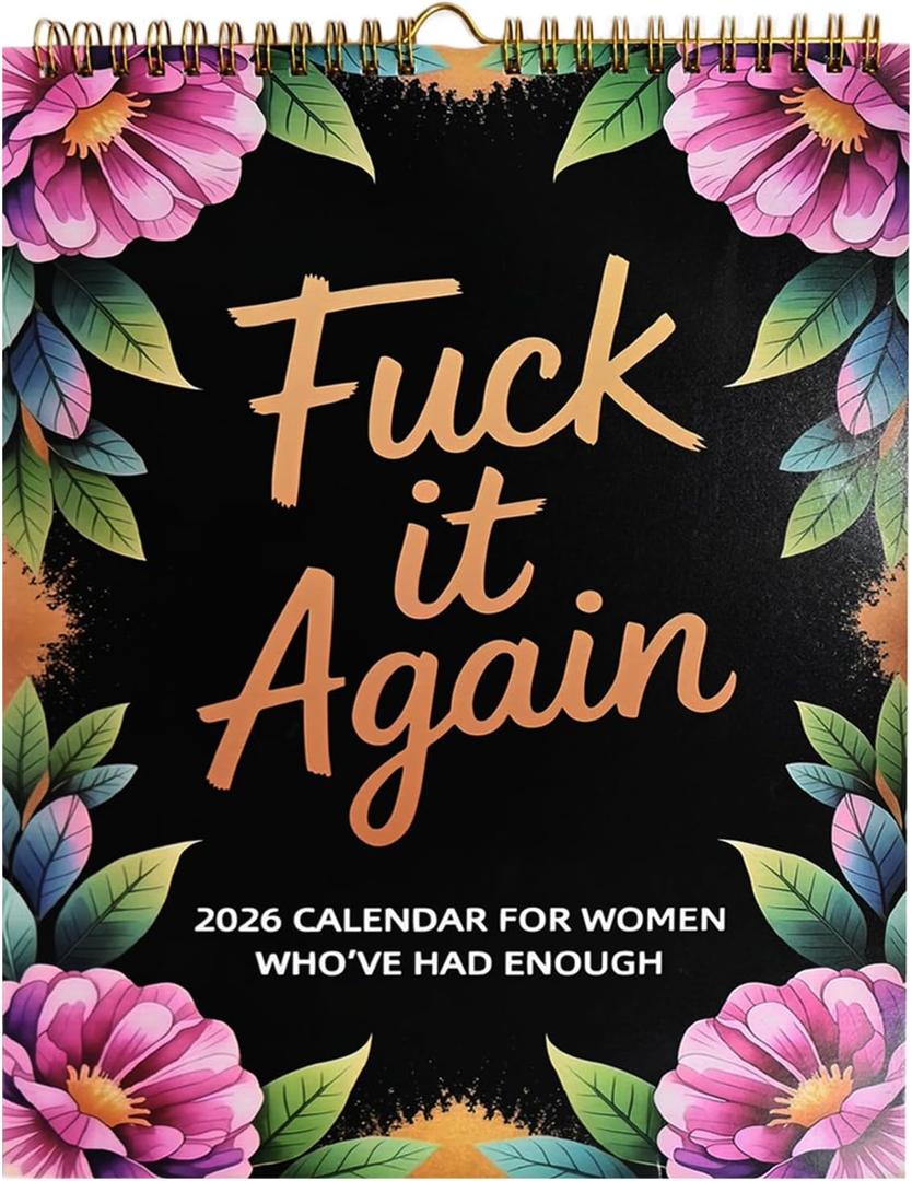 3 x Fuck It Again - 2026 Calendar for Women Whove Had Enough, 8.67"x11.2" 2026 Large Wall Calendar, with Stress & Emotion-Release Monthly Quotes, Speak Stop to Your Soul, for Burnout Women for Anti-Hustle Gen Z-er (B)