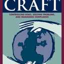 The Regulatory Craft: Controlling Risks, Solving Problems, and Managing Compliance