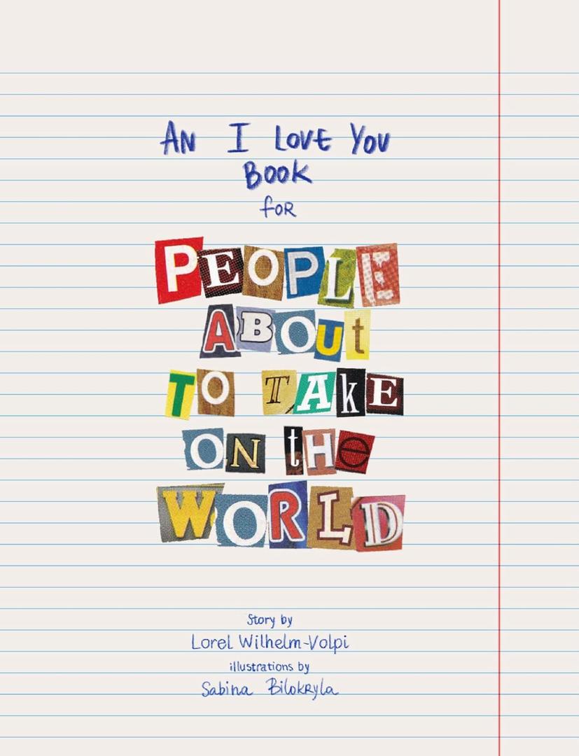 An I Love You Book for People About to Take on the World