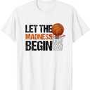 Funny Let the Madness Begin Basketball Bracket Players Lover T-Shirt, Large