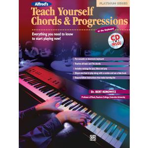 Alfred's Teach Yourself Chords & Progressions at the Keyboard: Everything You Need to Know to Start Playing Now!, Book & CD (Teach Yourself Series)