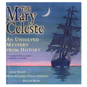 The Mary Celeste: An Unsolved Mystery from History
