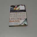 Sowbelly: The Obsessive Quest for the World Record Largemouth Bass