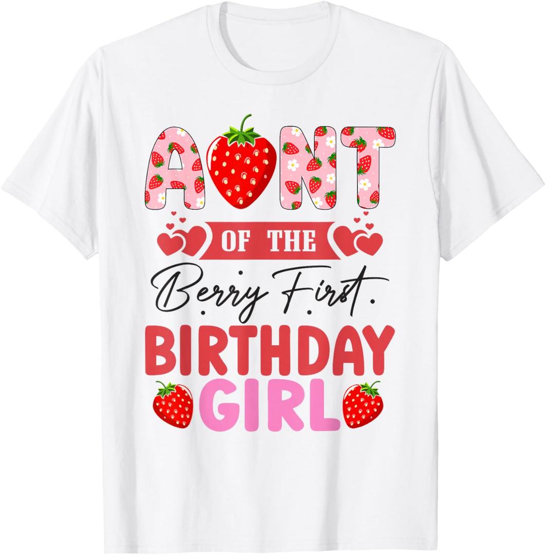 Aunt of The Berry First Birthday Gifts Girl Sweet Strawberry T-Shirt. XXL Size