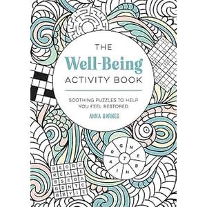The Well-Being Activity Book: Soothing Puzzles to Help You Feel Restored Paperback