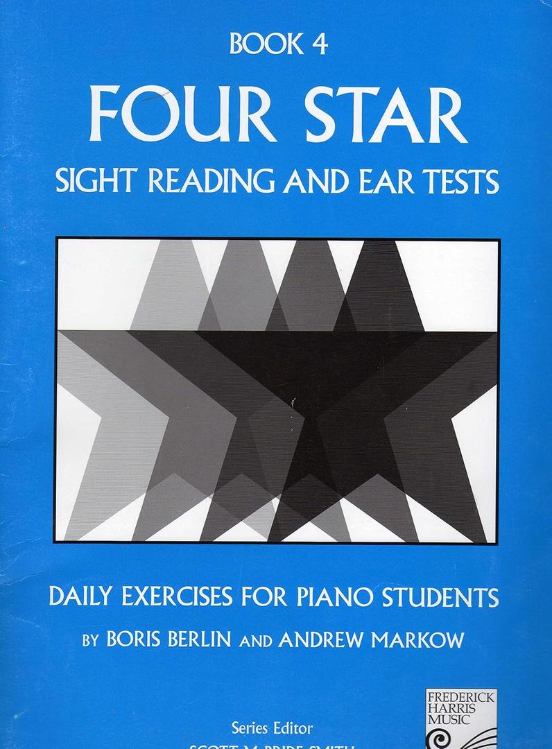 Four Star Sight Reading and Ear Tests, Book 4: Daily Exercises for Piano Students
