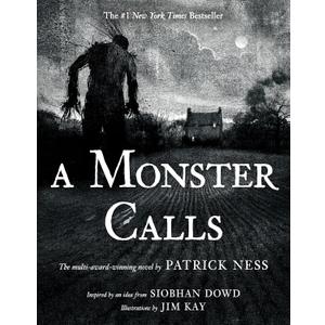 A Monster Calls: Inspired by an idea from Siobhan Dowd