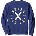 Apres All Day Winter Sports Apres Ski Lover Skiing Men Skier Sweatshirt (X-Large)