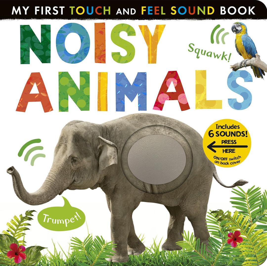 Noisy Animals: Includes 6 Sounds and an On/Off Switch on the Back Cover! (My First) Format: Board book