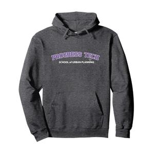 Progress Tech School of Urban Planning Pullover Hoodie, Size: Large