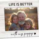 Poppy 4x6 Picture Frame, Grandkids Photo Frame, PoppyGifts for Grandpa, Gifts for Poppys Fathers Day from Grandchildren, Life Is Better with My Poppy Picture Photo Frames for Desk Decor