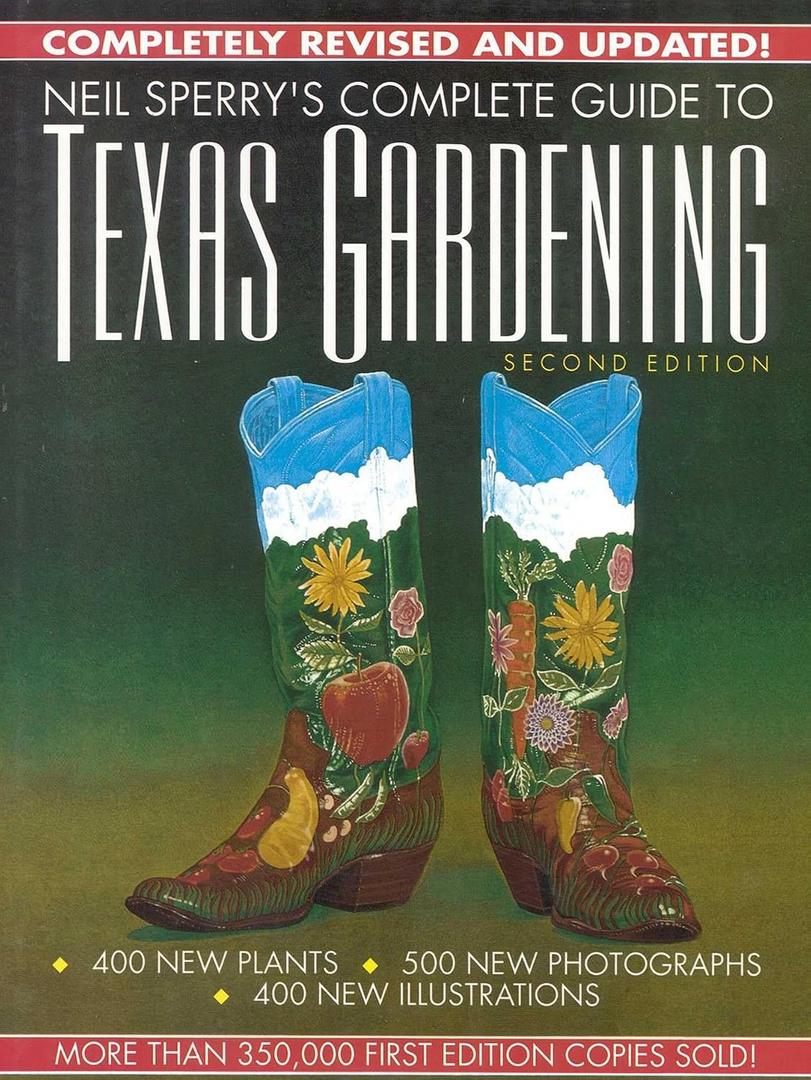 Neil Sperry's Complete Guide to Texas Gardening (Hardcover)