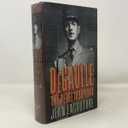 De Gaulle: The Rebel, 1890-1944
