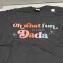 Oh What Fun It Is To Be Dada Christmas Family Matching Xmas T-Shirt, XL