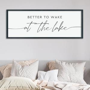 LuZhiQiang Better To Wake At The Lake Above Bed Wall Decor 40"×15" for Lake House Bedroom Over Bed Sign Wood Framed Large Wall Hanging Art (Black)