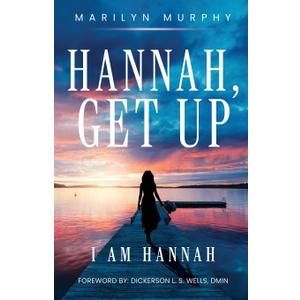Hannah, Get Up