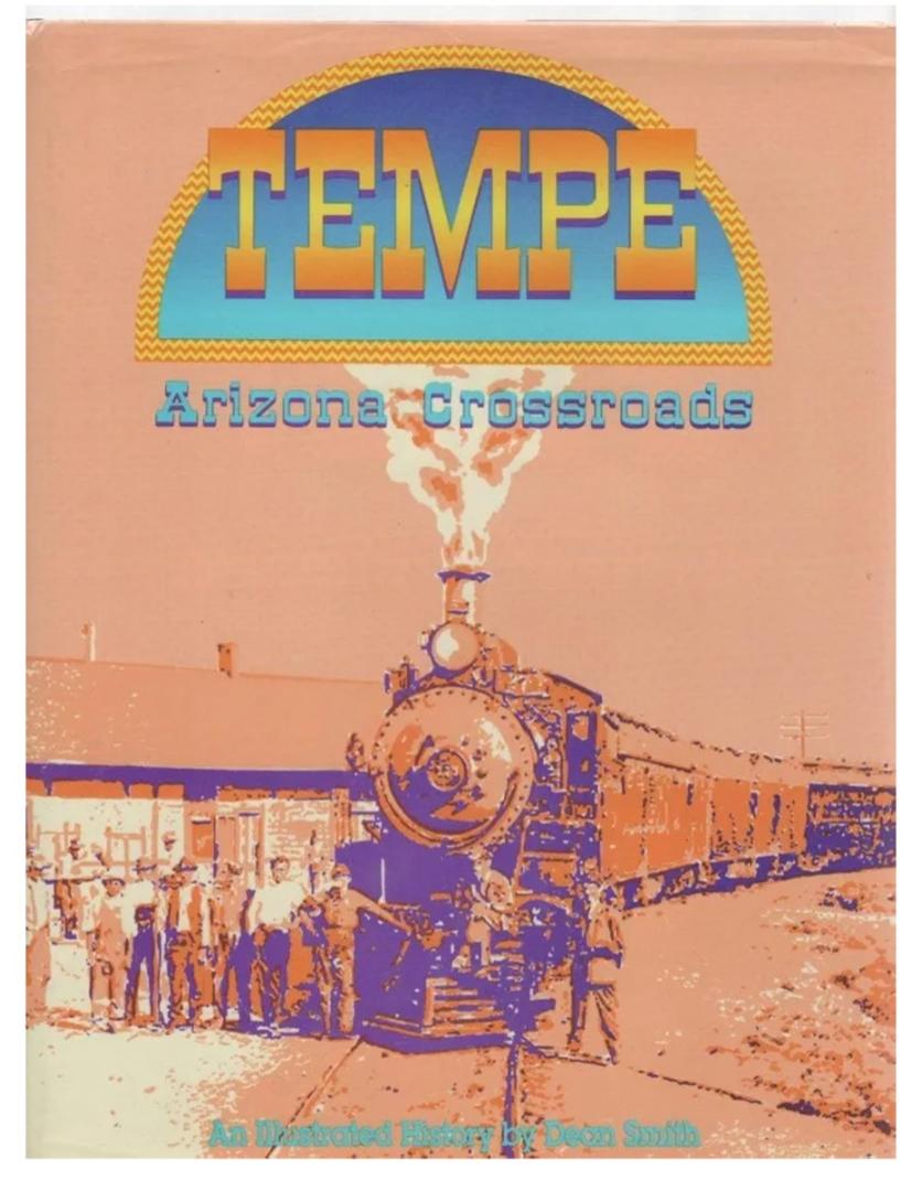 Tempe: Arizona Crossroads, An Illustrated History, Hardcover