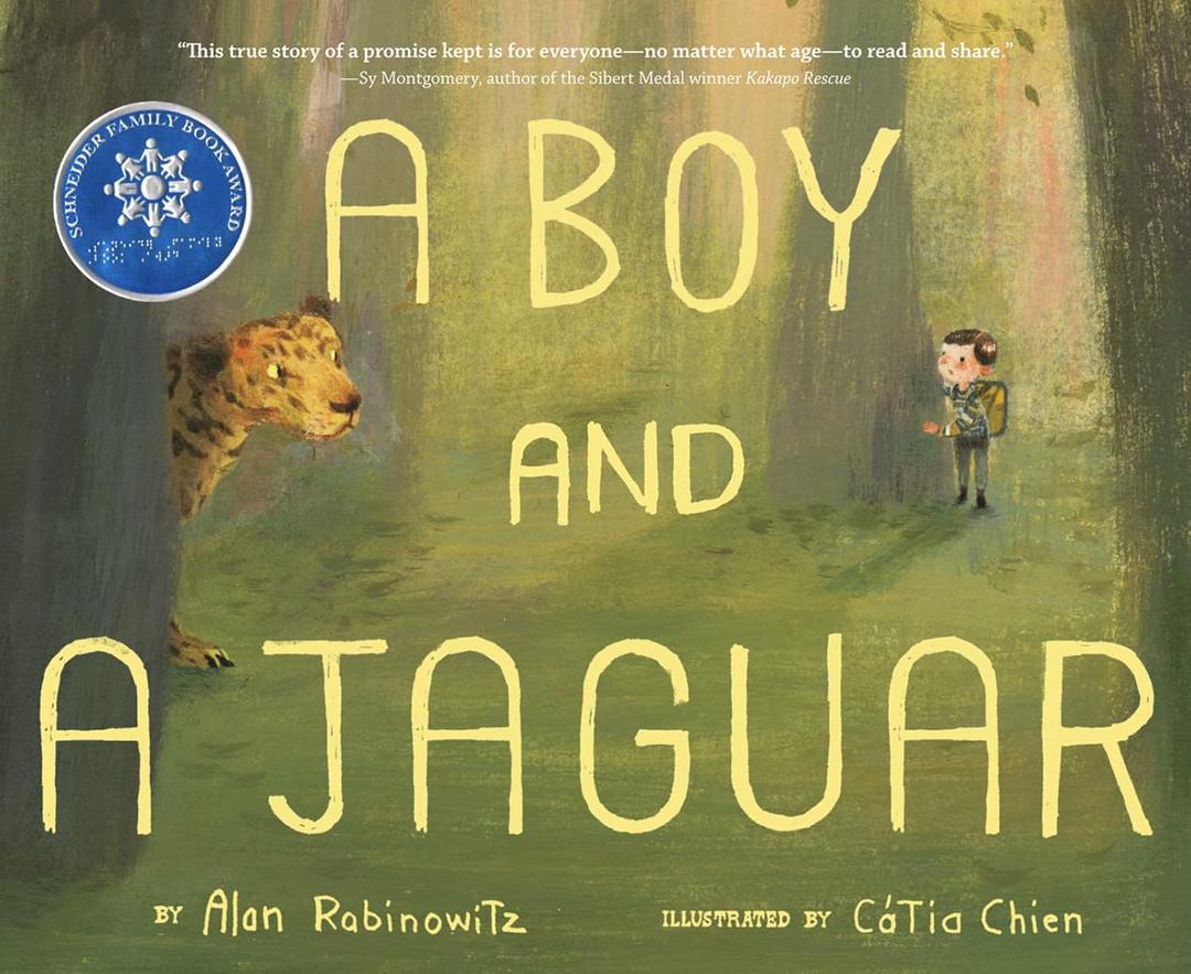 A Boy and a Jaguar: A Hopeful True Story for Children (Ages 4-7) About Speaking for Animals and Finding Purpose