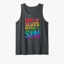 Adult Wake up Sluts it's time to Sin LGBTQ Tank Top XL