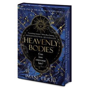 Heavenly Bodies Deluxe Edition: Book One of the Heavenly Bodies series