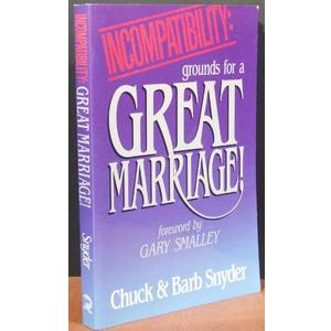 Incompatibility: Grounds for a Great Marriage!