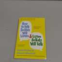 How to Talk So Kids Will Listen & Listen So Kids Will Talk (The How To Talk Series)