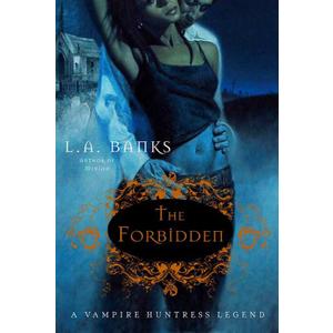 The Forbidden: A Vampire Huntress Legend