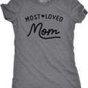 Womens Most Loved Mom T Shirt Cute Text Tee for Ladies (Gray, S)