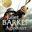 Agincourt: The King; the Campaign; the Battle Paperback