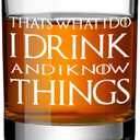 I Drink and I Know Things Funny Whiskey Glasses Gifts for Men Dad Farther Husband,Bookish Retirement Anniversary Birthday Gift for Men Uncle Grandpa Friends Coworkers-wh-2