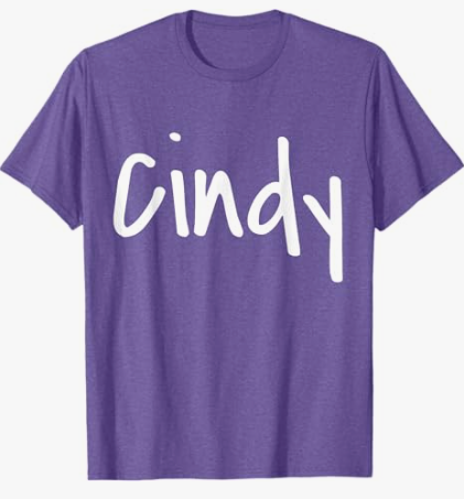 Cindy - Your name on it! T-Shirt, Size Small