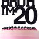 Black Glitter Bruh I'm 20 Cake Topper, Happy 20th Birthday/Bro I'm 20/Cheers to 20 Years, Funny 20th Birthday Party Decorations Supplies
